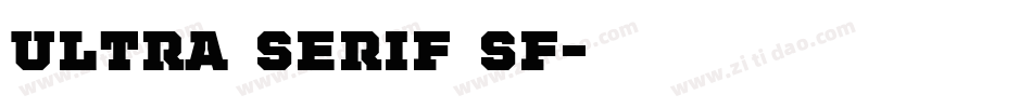 Ultra Serif SF字体转换